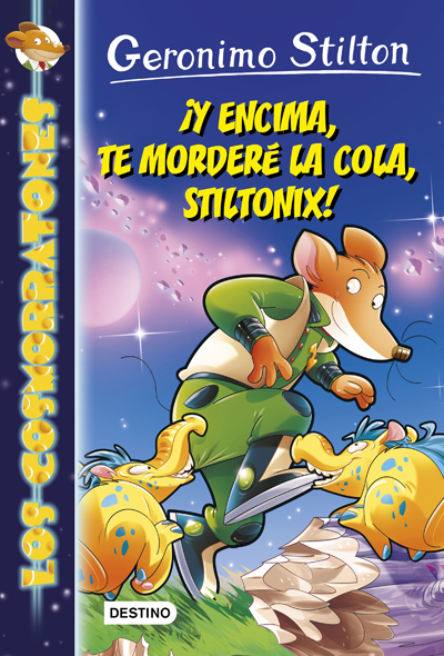 �Y ENCIMA, TE MORDER� LA COLA, STILTONIX!